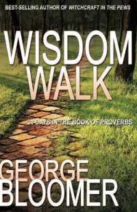 Wisdom Walk : 31 Days in the Book of Proverbs