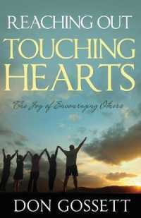 Reaching Out, Touching Hearts : The Joy of Encouraging Others