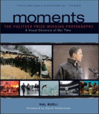 『ピュリツァ－賞受賞写真全記録』（原書）<br>Moments : The Pulitzer Prize-winning Photographs -- Hardback