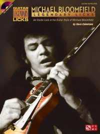 Michael Bloomfield - Legendary Licks : An inside Look at the Guitar Style of Mike Bloomfield