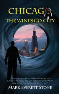 Chicago， the Windigo City (From the Files of the Bsi)