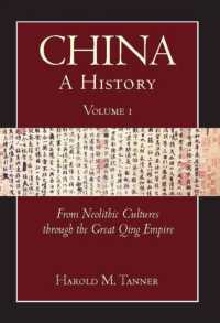 China: a History (Volume 1) : From Neolithic Cultures through the Great Qing Empire, (10,000 Bce - 1799 Ce) -- Paperback / softback 〈1〉
