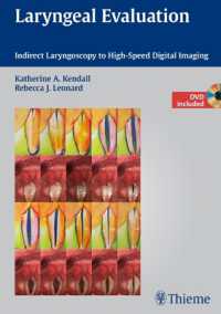 Laryngeal Evaluation : Indirect Laryngoscopy to High-speed Digital Imaging （HAR/DVD）