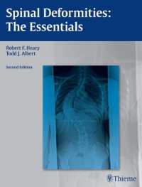 脊椎変形エッセンシャル（第２版）<br>Spinal Deformities : The Essentials （2ND）