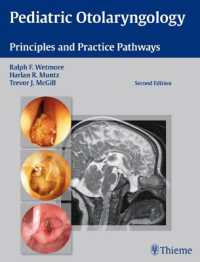 小児耳咽喉科学<br>Pediatric Otolaryngology : Principles and Practice Pathways （2ND）