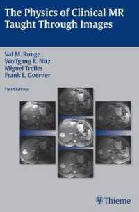 目で見る臨床ＭＲ物理学（第３版）<br>The Physics of Clinical MR Taught through Images （3TH）
