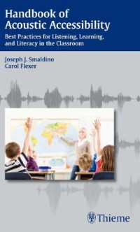 Handbook of Acoustic Accessibility : Best Practices for Listening, Learning, and Literacy in the Classroom （1ST）