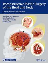 Reconstructive Plastic Surgery of the Head and Neck : Current Techniques and Flap Atlas