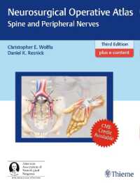脳神経外科手術アトラス：脊椎と末梢神経（第３版）<br>Neurosurgical Operative Atlas: Spine and Peripheral Nerves （3RD）