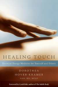 Healing Touch : Essential Energy Medicine for Yourself and Others