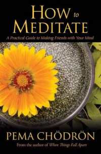 How to Meditate : A Practical Guide to Making Friends with Your Mind