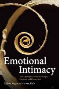 Emotional Intimacy : A Comprehensive Guide for Connecting with the Power of Your Emotions