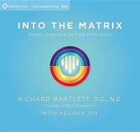 Into the Matrix (6-Volume Set) : Guides, Grace, and the Field of the Heart