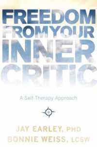 Freedom from Your Inner Critic : A Self-Therapy Approach