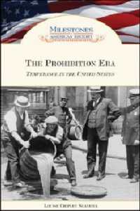 The Prohibition Era : Temperance in the United States (Milestones in American History)