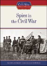 Spies in the Civil War (Civil War: a Nation Divided)
