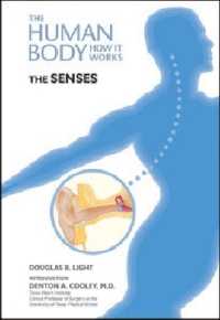 The Senses (The Human Body: How It Works)