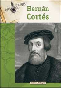Hernan Cortes (Great Explorers)