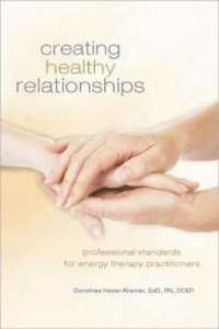Creating Healing Relationships : Professional Standards for Energy Therapy Practitioners