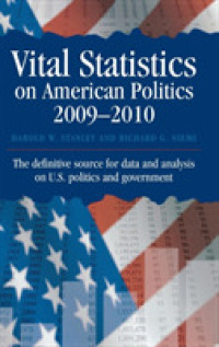米国政治主要統計集2009/2010<br>Vital Statistics on American Politics 2009-2010