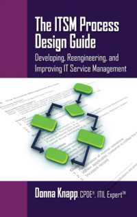 The ITSM Process Design Guide : Developing, Reengineering, and Improving IT Service Management