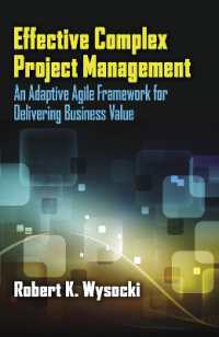 Effective Complex Project Management : An Adaptive Agile Framework for Delivering Business Value