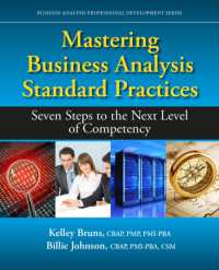 Mastering Business Analysis Standard Practices : Seven Steps to the Next Level of Competency (Business Analysis Professional Development)