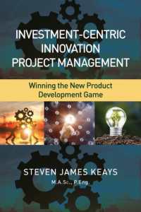 Investment-Centric Innovation Project Management : Winning the New Product Development Game