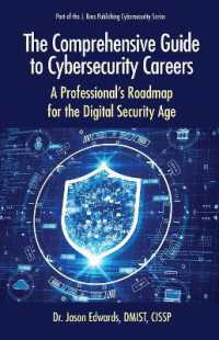 The Comprehensive Guide to Cybersecurity Careers : A Professional's Roadmap for the Digital Security Age (Cybersecurity Professional Development)