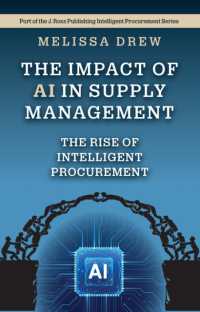 The Impact of AI in Supply Management : The Rise of Intelligent Procurement (J. Ross Publishing Intelligent Procurement Series)