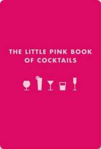 The Little Pink Book of Cocktails : The Perfect Ladies' Drinking Companion