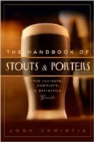 The Handbook of Porters & Stouts : The Ultimate, Complete and Definitive Guide