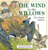 The Wind in the Willows : The Classic Edition (The Classic Edition)