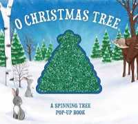 O Christmas Tree : A Spinning Tree Pop-up Book （TOY）