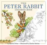 The Peter Rabbit Coloring Book : The Classic Edition Coloring Book (The Classic Edition)