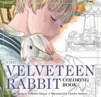 The Velveteen Rabbit Coloring Book : The Classic Edition Coloring Book (The Classic Edition) （Classic）