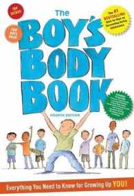 The Boy's Body Book : Everything You Need to Know for Growing Up You! （4TH）