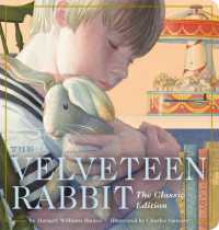 The Velveteen Rabbit Oversized Padded Board Book : The Classic Edition (Oversized Padded Board Books) （Board Book）