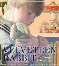 The Velveteen Rabbit Oversized Padded Board Book : The Classic Edition (Oversized Padded Board Books) （Board Book）