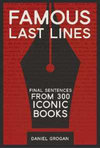 Famous Last Lines : Final Sentences from 300 Iconic Books