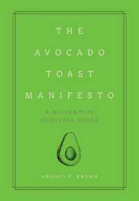 Avocado Toast Manifesto : A Millennial Survival Guide (Curios) -- Hardback