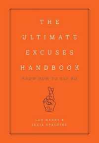The Ultimate Excuses Handbook : Know How to Say No (Curios)