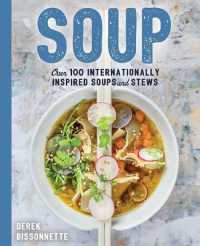 Soups : Over 100 Soups， Stews， and Chowders (The Art of Entertaining)
