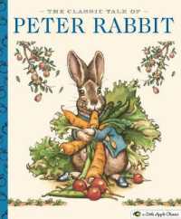 The Classic Tale of Peter Rabbit : A Little Apple Classic (Little Apple Books)