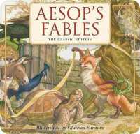Aesop's Fables Board Book : The Classic Edition （Board Book）