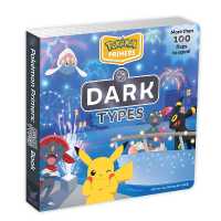 Pokémon Primers: Dark Types Book (Pokémon Primers) （Board Book）