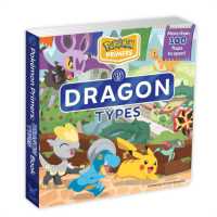 Pokémon Primers: Dragon Types Book (Pokémon Primers) （Board Book）