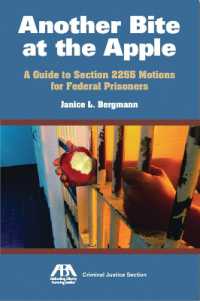 Another Bite at the Apple : A Guide to Section 2255 Motions for Federal Prisoners
