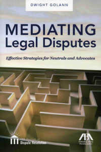 Meditating Legal Disputes : Effective Strategies for Neutrals and Advocates （PAP/DVD OR）
