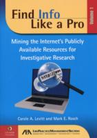 Find Info Like a Pro : Mining the Internet's Publicly Available Resources for Investigative Research 〈1〉 （PAP/CDR）